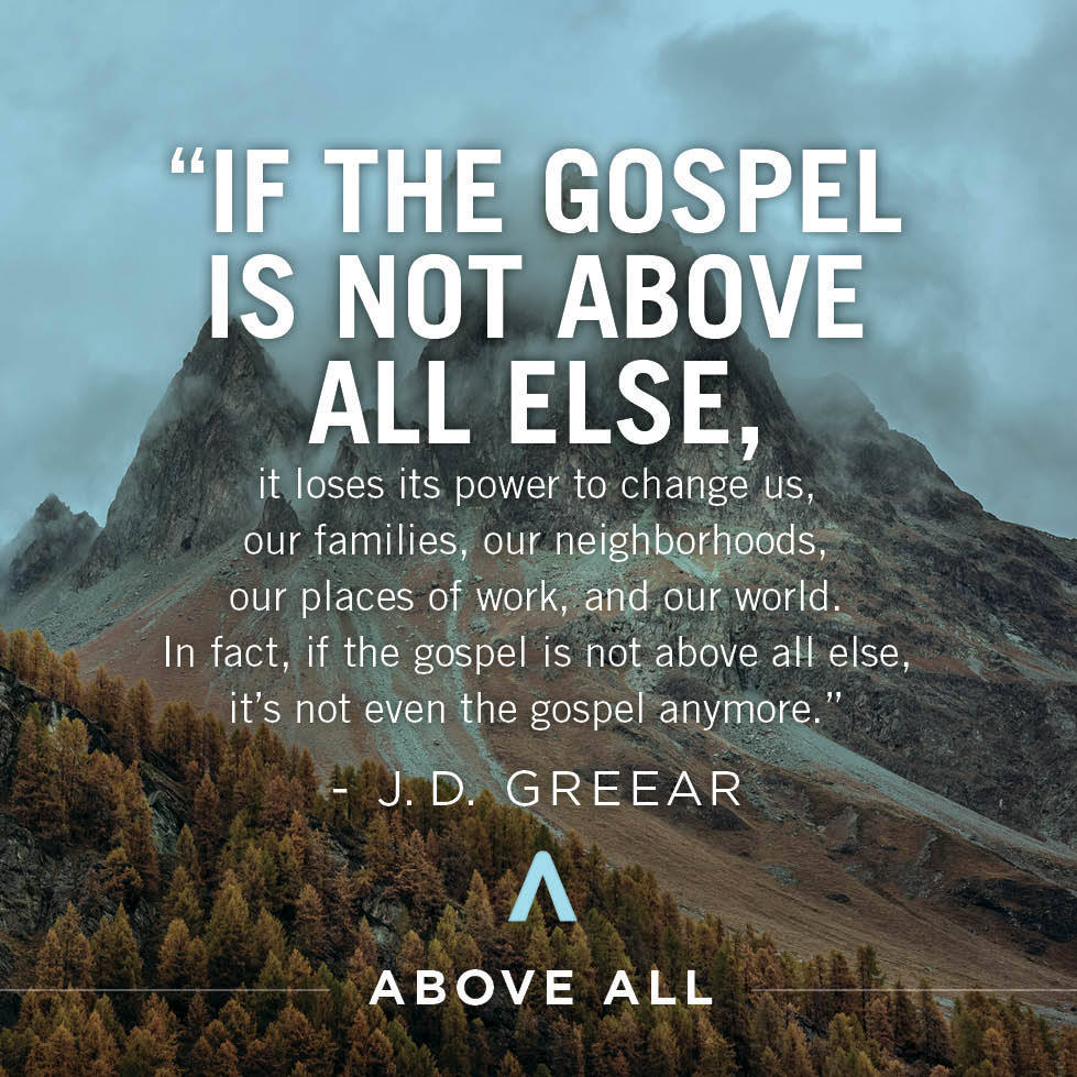 Gospel Above All